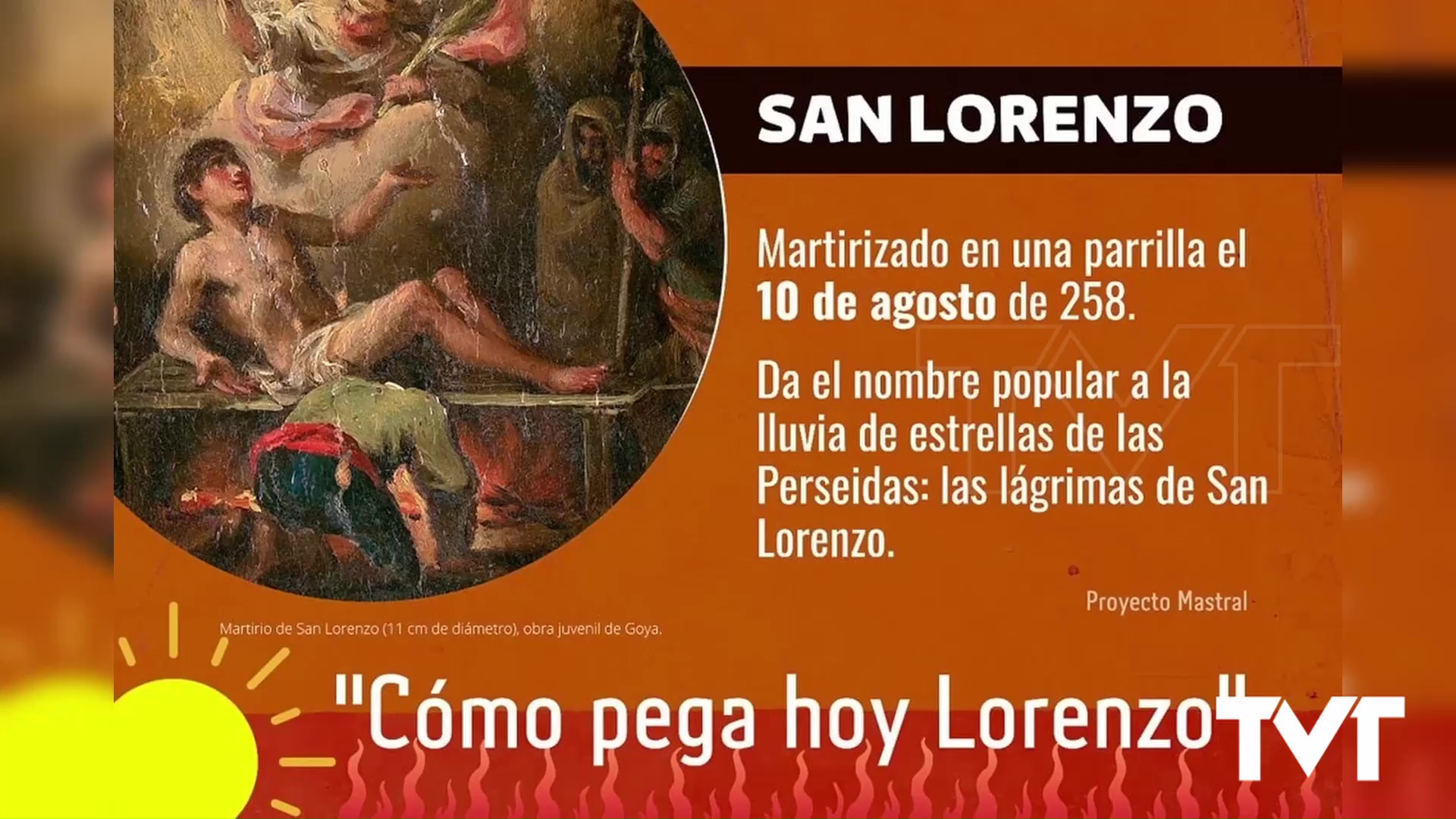Imagen de Curiosidades: El día más cálido del verano coincide con San Lorenzo, martirizado en una parrilla