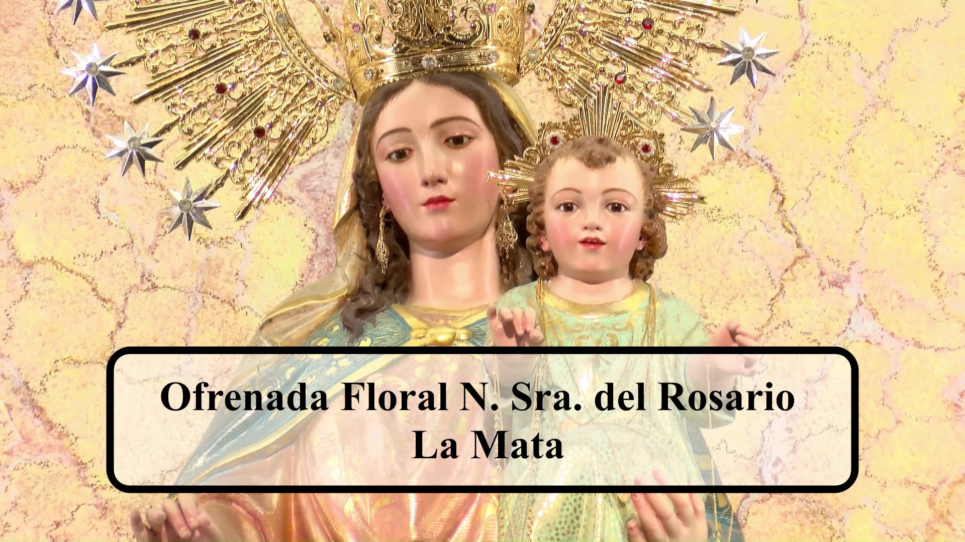 Ofrenda Floral Virgen del Rosario La Mata