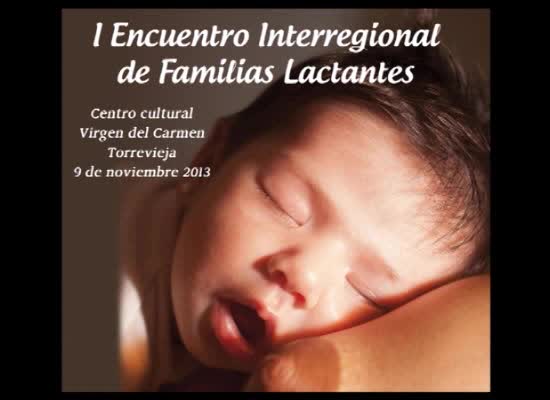 Imagen de Lactatorre organiza en Torrevieja el I Encuentro Interregional de familias lactantes