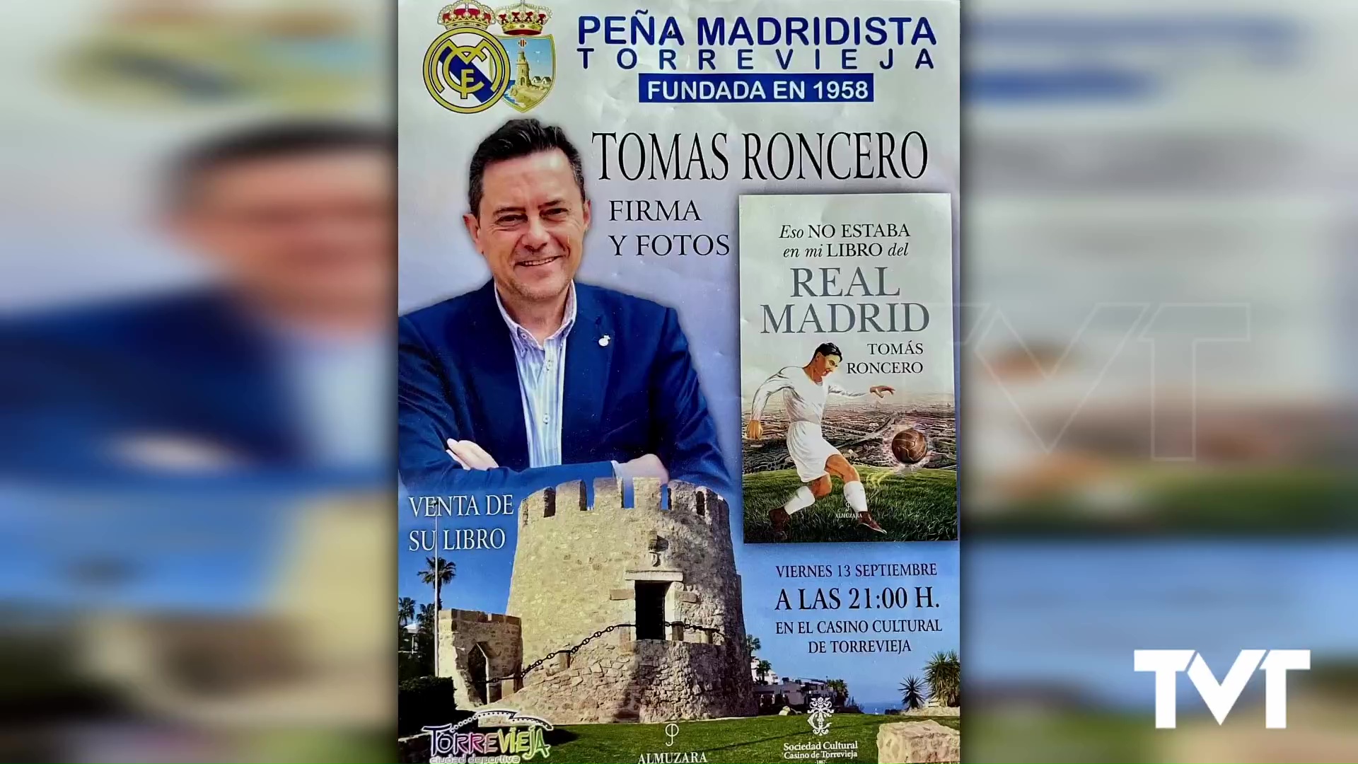 Imagen de Tomás Roncero presentará en Torrevieja el 13 de septiembre su libro «Eso no estaba en mi libro del Real Madrid» 